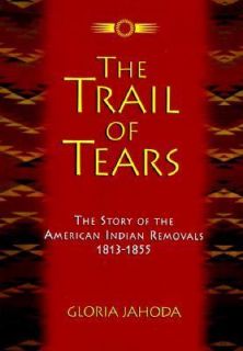 Trail of Tears by Gloria Jahoda 1995, Hardcover