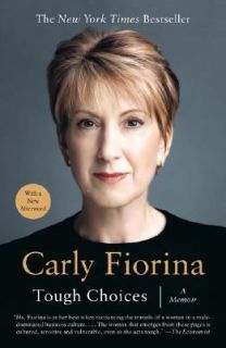 Tough Choices A Memoir by Carly Fiorina 2007, Paperback