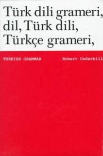 Turkish Grammar by Robert Underhill 1976, Hardcover