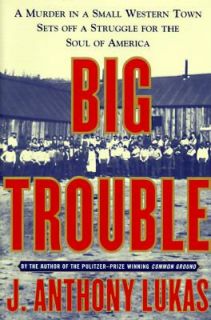 Big Trouble A Murder in a Small Western Town Sets off a Struggle for 