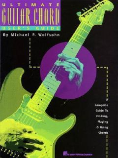 The Ultimate Guitar Chord Users Guide by Michael P. Wolfsohn 1993 