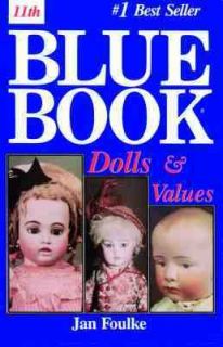 11th Blue Book Dolls and Values by Jan Foulke 1993, Paperback