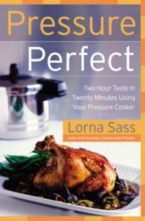   Using Your Pressure Cooker by Lorna J. Sass 2004, Hardcover