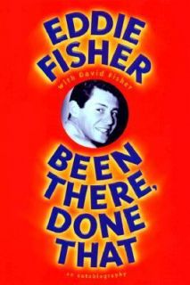 Been There, Done That by Eddie Fisher, David Fisher and Fisher Eddie 