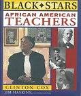 AFRICAN AMERICAN TEACHERS   JAMES HASKINS CLINTON COX (HARDCOVER) NEW