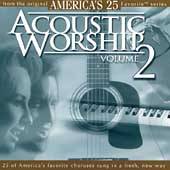 Acoustic Worship, Vol. 2 by Acoustic Worship CD, Feb 1999, Brentwood 