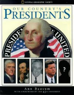 Our Countrys Presidents by Ann Bausum 2001, Hardcover, Revised
