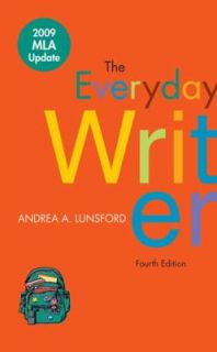 The Everyday Writer 2009 by Andrea A. Lunsford 2009, Paperback