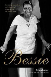 Bessie by Chris Albertson 2005, Paperback, Revised, Expurgated