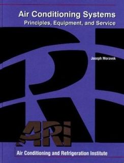 Air Conditioning Systems Principles, Equipment, and Service by Joseph 