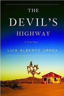   Highway A True Story by Luis Alberto Urrea 2004, Hardcover
