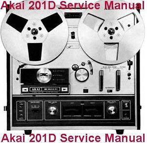 AKAI X 201D REEL TO REEL TAPE DECK SERVICE MANUAL