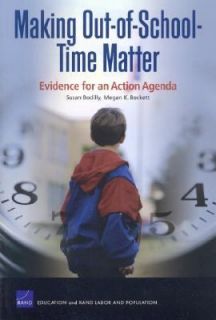 Making Out of School Time Matter Evidence for Action Agenda by Megan K 