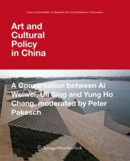   Weiwei Ai, Ai Weiwei, Peter Pakesch and Uli Sigg 2009, Paperback