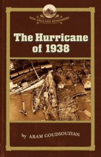The Hurricane of 1938 by Aram Goudsouzian 2004, Paperback
