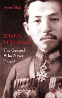   Liang The General Who Never Fought by Aron Shai 2012, Hardcover