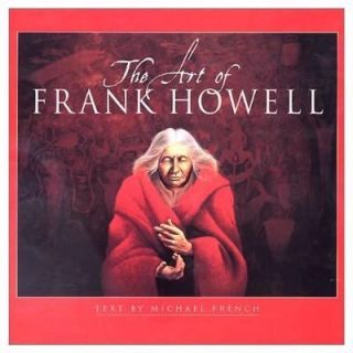 The Art of Frank Howell by Michael French 1997, Hardcover