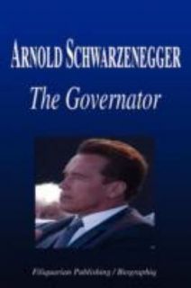 Arnold Schwarzenegger   The Governator (Biography) by Biographiq