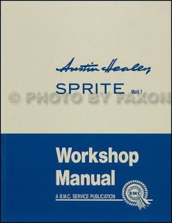 Austin Healey Sprite Repair Shop Manual Frogeye Bugeye 1958 1959 1960 