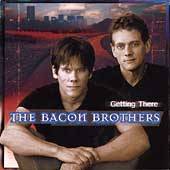 Getting There Bonus Tracks by Bacon Brothers The CD, Nov 2003, Image 
