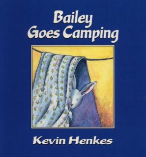 Bailey Goes Camping by Kevin Henkes 1997, Paperback