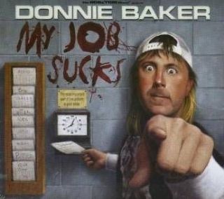 Donnie Baker My Job Sucks 2008 3 cd set NEW bob & tom