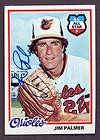 1978 Topps #160 Jim Palmer Baltimore Orioles HOF Signed AUTO