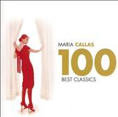 Maria Callas 100 Best Classics by Fedora Barbieri, Mario Borriello 