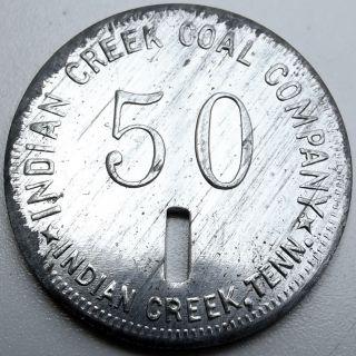 Indian Creek Coal Co 50¢ trade token Tennessee/TN (zinc mining store 