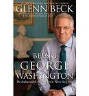  Washington The Indispensable Man as Youve Never Seen H Glenn Beck