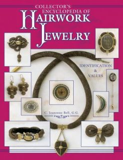  of Hairwork Jewelry by C. Jeanenne Bell 1998, Hardcover