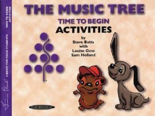 The Music Tree Activities Book Time to Begin by Steve Betts, Louise 