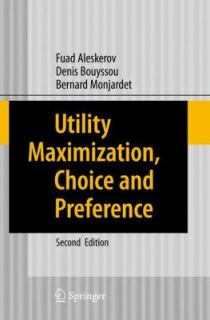 Utility Maximization, Choice and Preference by Bernard Monjardet 