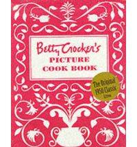 Betty Crockers Picture Cookbook by Betty Crocker Editors 1998 