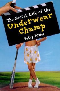   Life of the Underwear Champ by Betty Miles 1981, Paperback