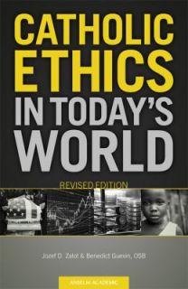  Ethics in Todays World, Revised Edition by OSB, Benedict, Benedict 