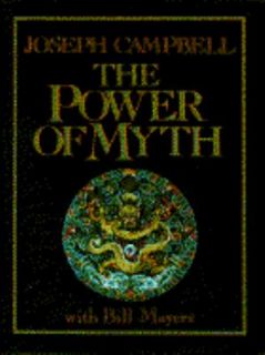 The Power of Myth by Bill Moyers and Joseph Campbell 1988, Hardcover 