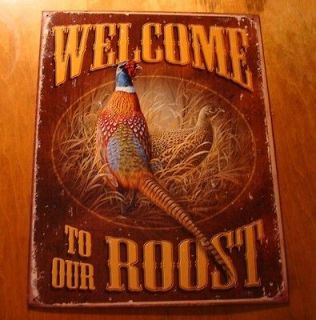WELCOME ROOST Pheasant Hunter Hunting Lodge Cabin Sign