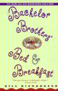   Brothers Bed and Breakfast by Bill Richardson 1997, Paperback