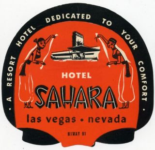 Hotel Sahara ~LAS VEGAS / NEVADA~ Great Old Luggage Label