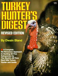 Turkey Hunters Digest by Dwain Bland 1994, Hardcover, Revised