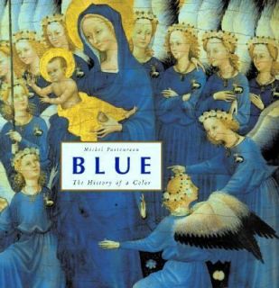 Blue   The History of a Color by Michel Pastoureau 2001, Hardcover 