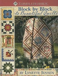 Block by Block to Beautiful Quilts   More Than 50 Quilt Blocks and 20 