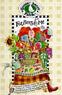 For Bees and Me A Bouquet of Garden Fresh Recipes, Memories, Hints 
