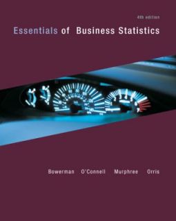 Essentials of Business Statistics by Richard OConnell, Bruce L 