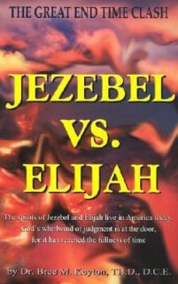 Jezebel vs. ELijah by Bree M. Keyton 2001, Paperback
