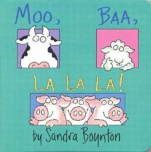 Moo, Baa, La La La by Sandra Boynton 1982, Board Book