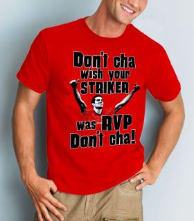 Uniteds Robin van Persie Dont cha Tee shirt   Sizes Small to 2XL