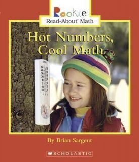 Hot Numbers, Cool Math by Brian Sargent (2007, Paperback)