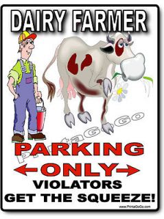 DAIRY FARMER Parking Sign MILK MOO COW CATTLE UTTER FUN